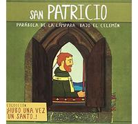 San Patricio : parábola de la luz bajo el celemín