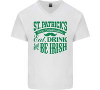 San Patrizio Giorno Mangiare Bere Be Irlandese Birra Uomo V-Neck T-Shirt