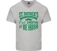 San Patrizio Giorno Mangiare Bere Be Irlandese Birra Uomo V-Neck T-Shirt