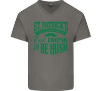 San Patrizio Giorno Mangiare Bere Be Irlandese Birra Uomo V-Neck T-Shirt