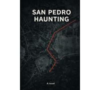 San Pedro Haunting