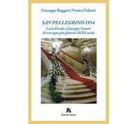 San Pellegrino 1954. Lucio Piccolo e Giuseppe Tomasi. Al convegno più glamour del XX secolo