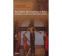 San Pietro del crocifisso a Bulzi. Architettura e arredo sacro della chiesa romanica