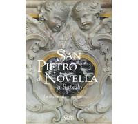 San Pietro di Novella a Rapallo. La chiesa e il suo patrimonio - [SAGEP]