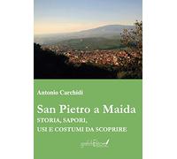 San Pietro Maida. Storia, sapori, usi e costumi