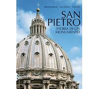 San Pietro. Storia di un monumento. Ediz. a colori