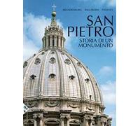 San Pietro. Storia di un monumento. Ediz. a colori