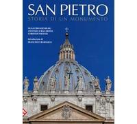 San Pietro. Storia di un monumento. Ediz. illustrata