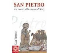 San Pietro. Un uomo alla ricerca di Dio