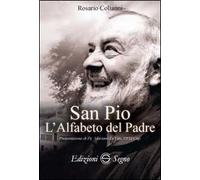 San Pio. L'alfabeto del padre