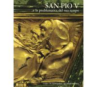 San Pio V e la Problematica del Suo Tempo. (Ristampa)
