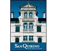 San Quirino. Storia del suo territorio - [Grafiche Risma]