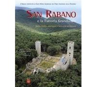 San Rabano e la fattoria granducale. Storia, analisi strutturale e interve...