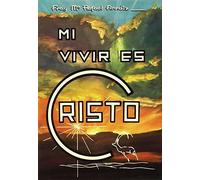 san Rafael Arnáiz Barón Mi vivir es Cristo (Tascabile)