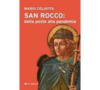 San Rocco: dalla peste alla pandemia