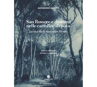 San Rossore e dintorni nelle cartoline d'epoca. La raccolta di Al
