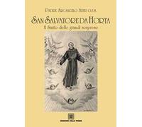 San Salvatore da Horta, il santo delle grandi sorprese