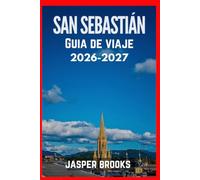 SAN SEBASTIÁN GUÍA DE VIAJE 2026-2027
