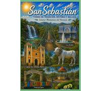 San Sebastian, Puerto Rico: 100 páginas rayadas / 6x9 pulgadas