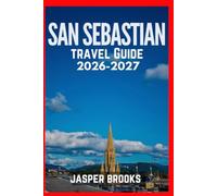 SAN SEBASTIÁN TRAVEL GUIDE 2026-2027