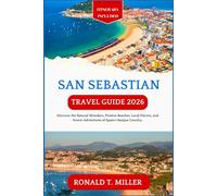San Sebastian Travel Guide 2026: Discover the Natural Wonders, Pristine Beaches, Local Flavors, and Scenic Adventures of Spain's Basque Country.
