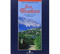 San Teodoro. Il paesaggio, la storia, la parrocchia