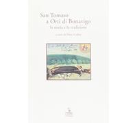 San Tomaso a Orti di Bonavigo. La storia e la tradizione