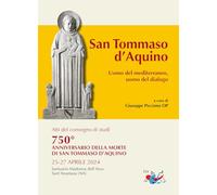 San Tommaso d’Aquino. Uomo del Mediterraneo, uomo del dialogo