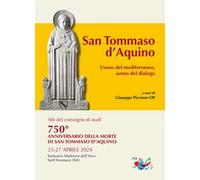San Tommaso d’Aquino. Uomo del Mediterraneo, uomo del dialogo