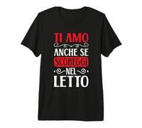 San Valentin per Lui e Lei Ti Amo Anche se scoreggi a Lett Maglietta Premium