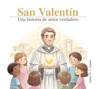 San Valentín: Una historia de amor verdadero