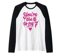 San Valentino 2026 Six Seven 67 Meme Sei Il 6 al Mio 7 Maglia con Maniche Raglan