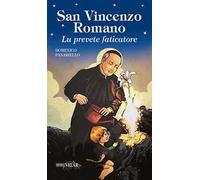 San Vincenzo Romano. Lu prevete faticatore