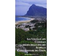 San Vito Lo Capo. Custonaci. La riserva dello Zingoro. Scopello. Castellammare del Golfo