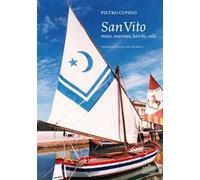 San Vito. Mare, marinai, barche, vele