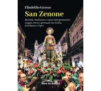 San Zenone. Identità, tradizione e nuove interpretazioni: viaggio storico-spirituale tra Sicilia, Giordania e Cipro