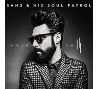 San2 & His Soul Patrol - Hold On [Analog]