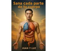 SANA CADA PARTE DE TU CUERPO
