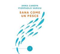 Sana come un pesce