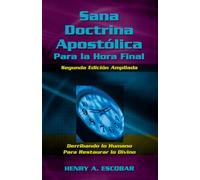 Sana Doctrina Apostólica Para la Hora Final