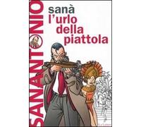 Sanà. L'urlo della piattola