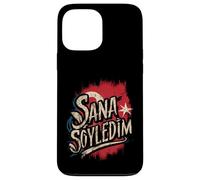 Sana söyledim, te l'avevo detto, bandiera turca, Türkiye Custodia per iPhone 13 Pro Max