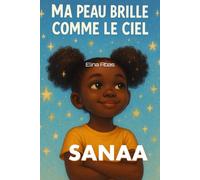 SANAA: MA PEAU BRILLE COMME LE CIEL