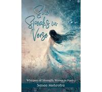 Sanaa Mehrotra She Speaks in Verse (Tascabile)