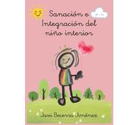 Sanación e integración del niño interior
