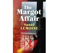 Sanaë Lemoine The Margot Affair (Copertina rigida)