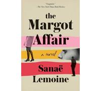 Sanaë Lemoine The Margot Affair (Tascabile)