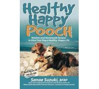 Sanae Suzuki Healthy Happy Pooch (Tascabile)