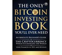 Sanage Publishing Hou The Only Bitcoin Investing Book You'll Ever Ne (Tascabile)