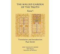 Sana'i The Walled Garden of the Truth (Tascabile)